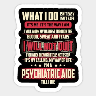 Psychiatric Aide What i Do Sticker